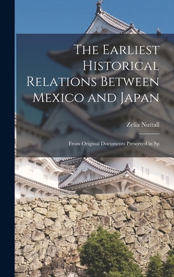 The Earliest Historical Relations Between Mexic... 1016545185 Book Cover