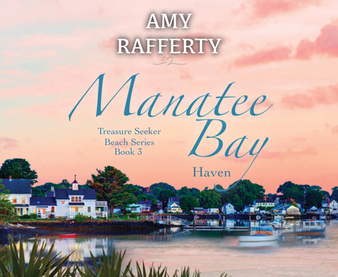 Manatee Bay: Haven Volume 3 1685923798 Book Cover