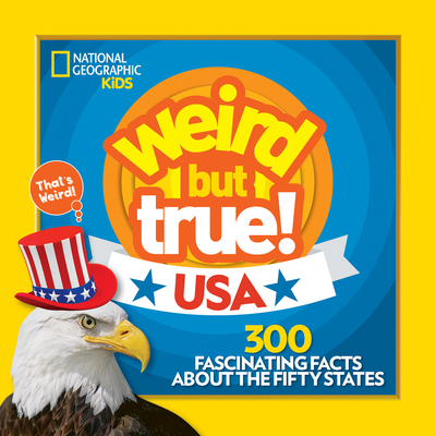 Weird But True! USA: 300 Fascinating Facts abou... 1426333722 Book Cover