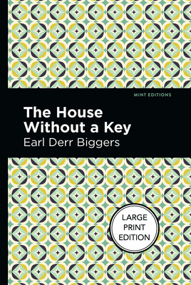 The House Without a Key: Large Print Edition [Large Print] 1513137107 Book Cover