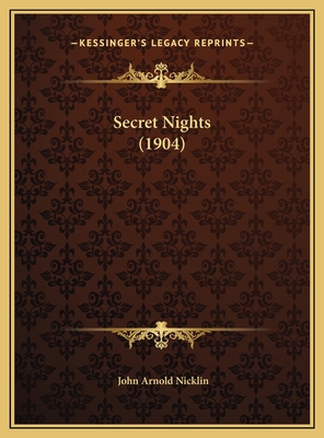 Secret Nights (1904) 1169612121 Book Cover