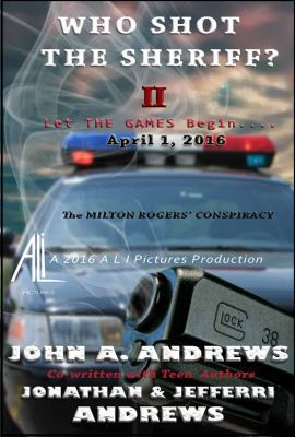 Who Shot The Sheriff? II: The Milton Rogers' Co... 0692680799 Book Cover