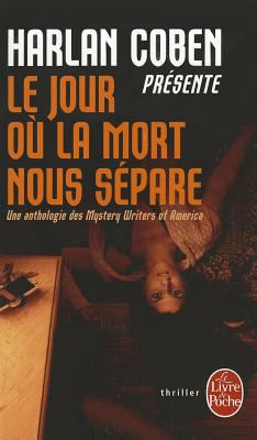 Le Jour Ou la Mort Nous Separe [French] 2253127159 Book Cover