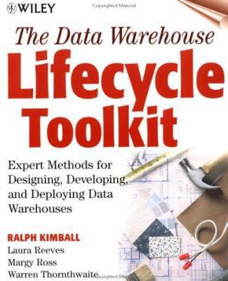 The Data Warehouse Lifecycle Toolkit: Expert Me... 0471255475 Book Cover