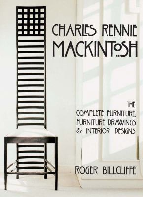 Charles Rennie Mackintosh: The Complete Furnitu... 0810993201 Book Cover