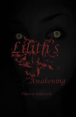 Lilith's Awakening 1462061818 Book Cover