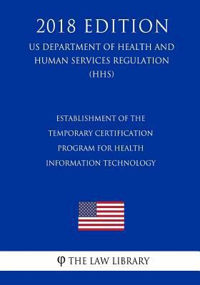 Establishment of the Temporary Certification Pr... 1729693784 Book Cover