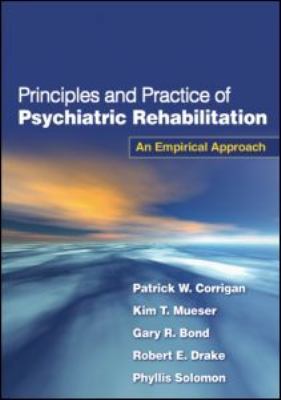 Principles and Practice of Psychiatric Rehabili... 1606233440 Book Cover