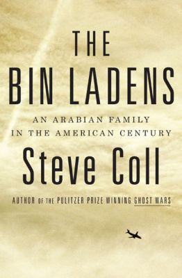 Bin Ladens : An Arabian Family in the American ... 1594201641 Book Cover