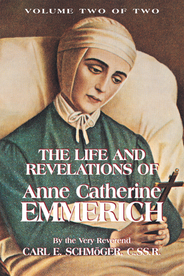 The Life and Revelations of Anne Catherine Emme... 0895550601 Book Cover