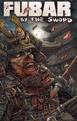 Fubar: By the Sword 1934985376 Book Cover