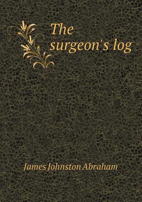 The surgeon's log 5518593163 Book Cover