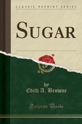 Sugar (Classic Reprint) 1334550697 Book Cover