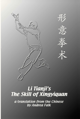 Li Tianji's The Skill of Xingyiquan 0968751717 Book Cover