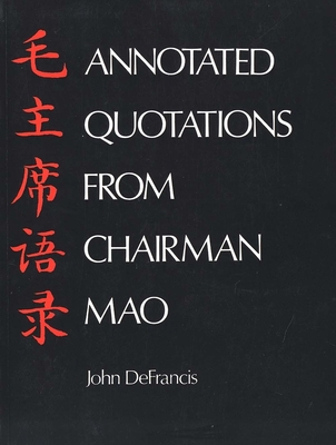 Annotated Quotations from Chairman Mao 0300018703 Book Cover