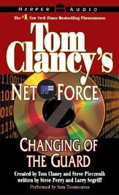 Tom Clancy's Net Force #8: Changing of the Guard 0060508280 Book Cover