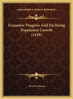 Economic Progress And Declining Population Grow... 1169830528 Book Cover