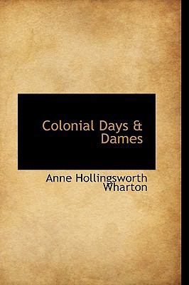 Colonial Days & Dames 1103303368 Book Cover
