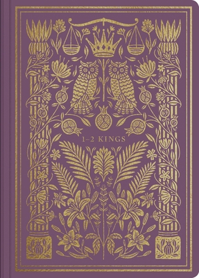 ESV Illuminated Scripture Journal: 1-2 Kings 1433569248 Book Cover