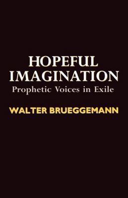 Hopeful Imagination: Prophetic Voices in Exit 0334025281 Book Cover