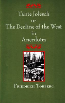 Tante Jolesch or the Decline of the West in Ane... 157241149X Book Cover