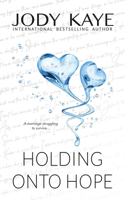 Holding Onto Hope: Special Edition 1963444035 Book Cover