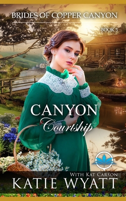 Canyon Courtship: A Sweet Christian Historical ... B0DFHXKK6K Book Cover