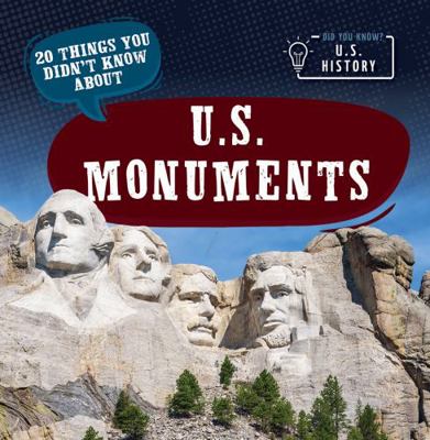 20 Things You Didn't Know about U.S. Monuments 1642826723 Book Cover
