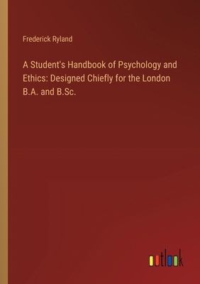 A Student's Handbook of Psychology and Ethics: ... 3368630040 Book Cover