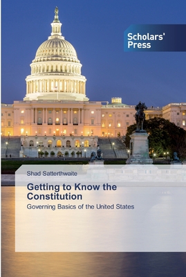 Getting to Know the Constitution 6138910192 Book Cover