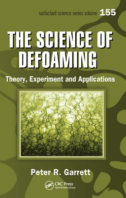 The Science of Defoaming: Theory, Experiment an... 0367576376 Book Cover