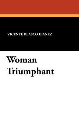 Woman Triumphant 1434423018 Book Cover