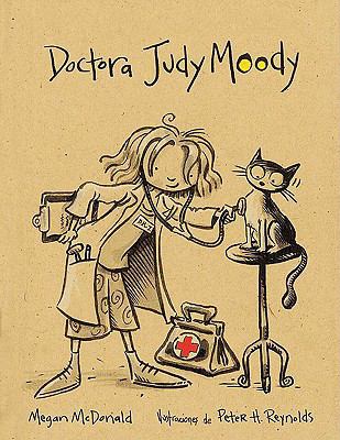Doctora Judy Moody/Judy Moody, M.d., the Doctor... [Spanish] 141769131X Book Cover