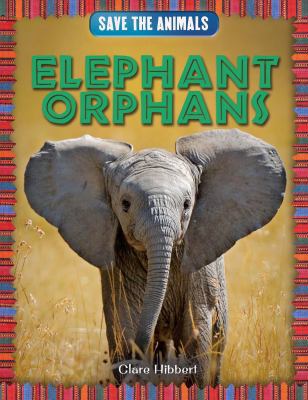 Elephant Orphans 1477758968 Book Cover