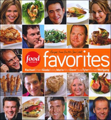Food Network Favorites: Recipes from Our All-St... 0696237075 Book Cover