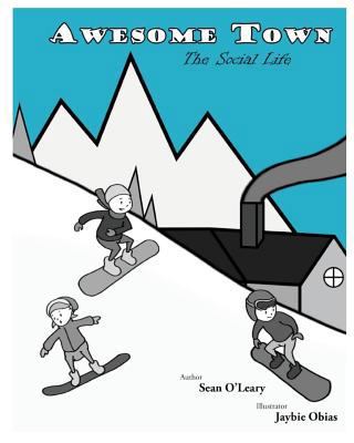 Awesome Town The Social Life 1494391325 Book Cover