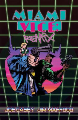 Miami Vice: Remix 1631404652 Book Cover