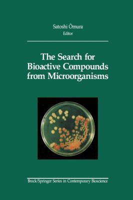 The Search for Bioactive Compounds from Microor... 1461287618 Book Cover