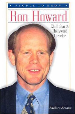 Ron Howard: Child Star & Hollywood Director 0894909819 Book Cover