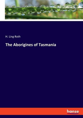 The Aborigines of Tasmania 3348107032 Book Cover