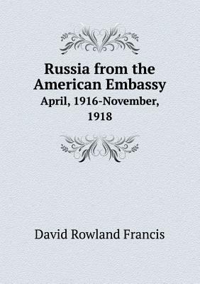 Russia from the American Embassy April, 1916-No... 5518654235 Book Cover