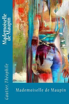 Mademoiselle de Maupin [French] 1544989830 Book Cover