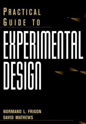 Practical Guide to Experimental Design 047113919X Book Cover