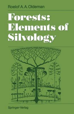 Forests: Elements of Silvology 3642752136 Book Cover