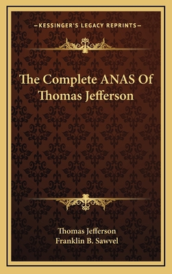 The Complete ANAS Of Thomas Jefferson 1163407410 Book Cover