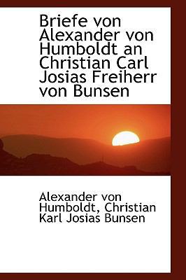 Briefe Von Alexander Von Humboldt an Christian ... 1103391895 Book Cover