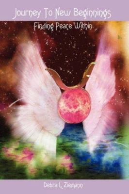 Journey To New Beginnings: Finding Peace Within 1425977707 Book Cover
