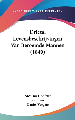 Drietal Levensbeschrijvingen Van Beroemde Manne... [Chinese] 1161327339 Book Cover