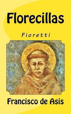 Florecillas: Fioretti [Spanish] 1492905356 Book Cover