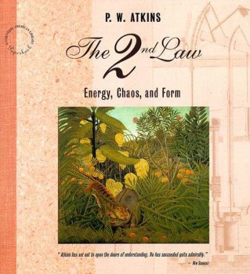The 2nd Law: Energy, Chaos, and Form (Scientifi... 0716760061 Book Cover